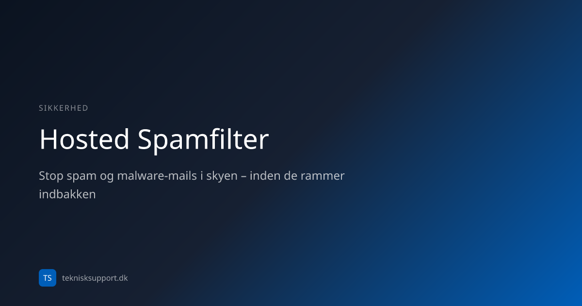 Hosted Spamfilter | Teknisk Support